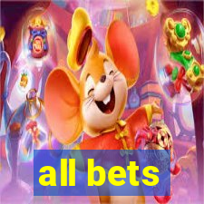 all bets